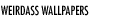 Weirdass Wallpapers